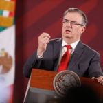 Marcelo Ebrard, Secretario de Relaciones Exteriores de México.