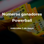 Powerball: números ganadores en vivo del sorteo hoy miércoles 3 de mayo de 2023, con premio de $72 millones de dólares